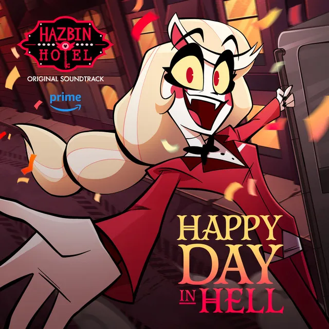 Happy Day In Hell - Hazbin Hotel Original Soundtrack