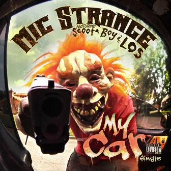 My Car (feat. Scoota Boy, Los) - Single by Mic Strange