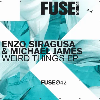 Weird Things EP by Enzo Siragusa