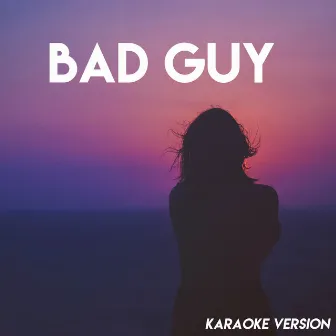 bad guy (Karaoke Version) by Urban Sound Collective