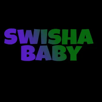 Fuck it by Swisha Baby