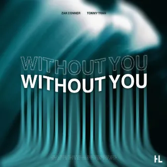 without you by Zak Conner