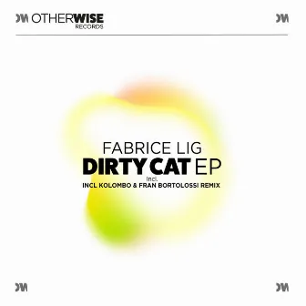 Dirty Cat EP by Fabrice Lig