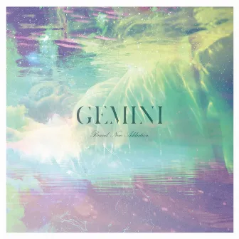 Brand New Addiction by GEMINI