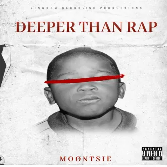 Deeper Than Rap by Moontsie