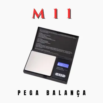 Pega Balança by M11 SCOTCH