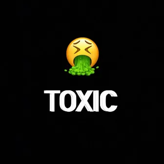 TOXIC by E-Sosa