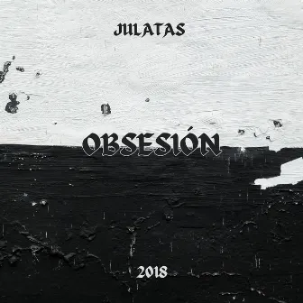 Obsesión by Julatas