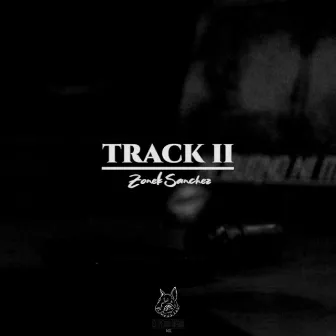 Track II by El Perro Negro MX