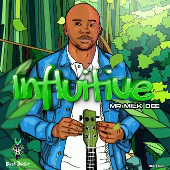 Influitive Ep by Mr Milk Dee