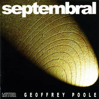 Poole, G.: Septembral by Geoffrey Poole