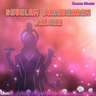 Shuklam Baradharam Shloka by Aparnaa Seshan