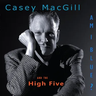 Am I Blue? by Casey MacGill