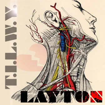 T.I.L.W.Y. by Layton