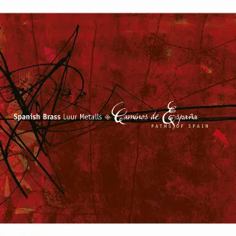 Caminos de España by Spanish Brass