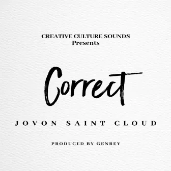 Correct by Jovon Saint Cloud