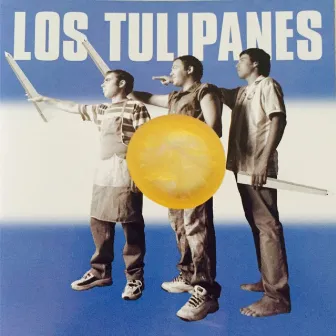 Los Tulipanes by Los Tulipanes