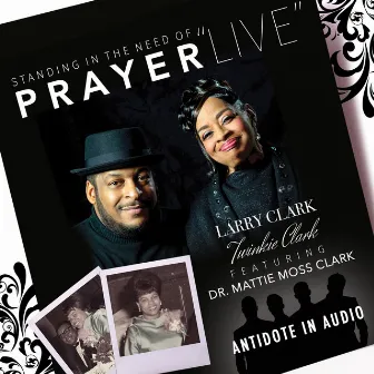 Standing in the Need of Prayer (Live) by Antidote in Audio