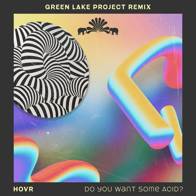 Do You Want Some Acid? - Green Lake Project Remix