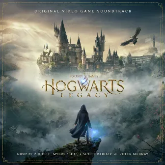 Hogwarts Legacy (Original Video Game Soundtrack) by chuck e. myers 'sea'