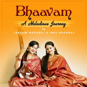 Bhaavam - A Melodious Journey by Lakshmi Nagaraj