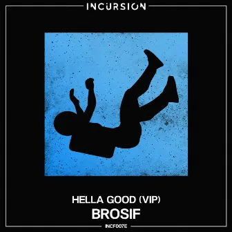 Hella Good (VIP) by Brosif