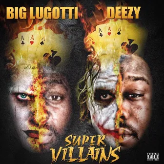 Super Villians by Big LuGotti