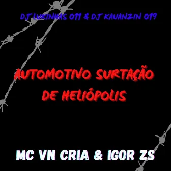 AUTOMOTIVO SURTAÇÃO DE HELIÓPOLIS by Mc Igor Zs