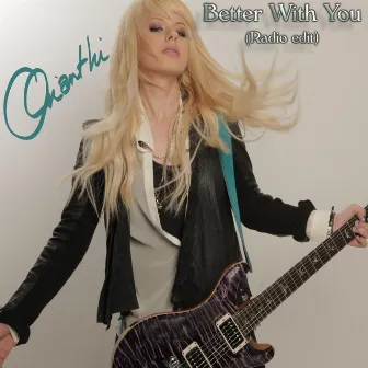 Better With You (Radio Edit) by Orianthi