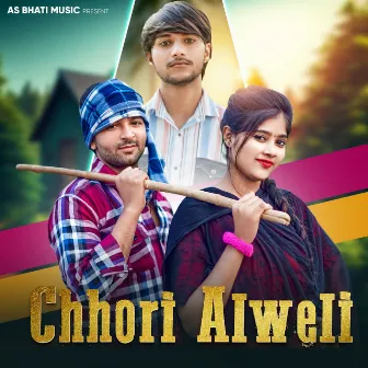 Chhori Alweli by Arun Bhati