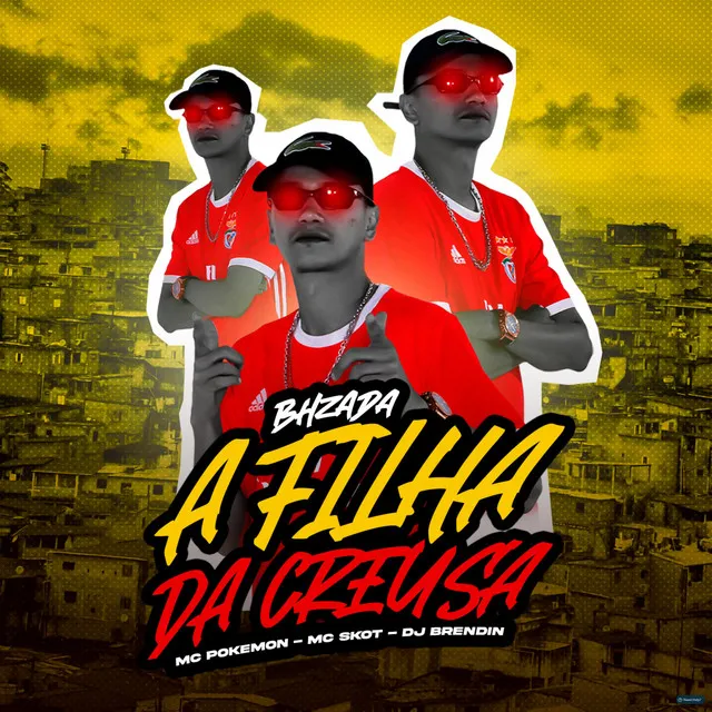 Bhzada: A Filha da Creusa (feat. Dj Brendin)