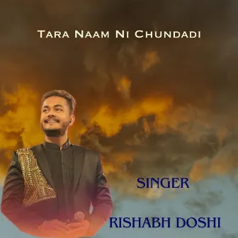 Tara Naam Ni Chundadi by Rishabh Doshi