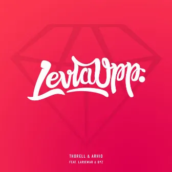 Levla Upp (feat. Lariemar & Byz) by Thorell & Arhio