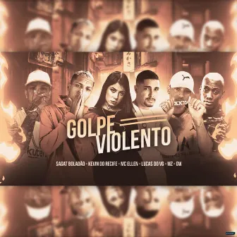 Golpe Violento by Lucas do VG