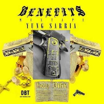 Benefits by Yung Sarria