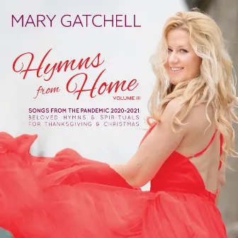 Hymns from Home, Vol. 3 by Mary Gatchell