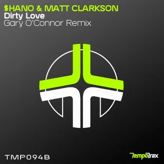 Dirty Love (Gary O'Connor Remix) by $hano