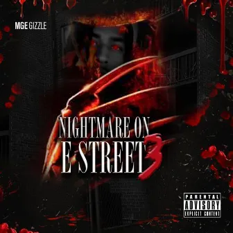 Nightmare On E Street 3 by MGE Gizzle