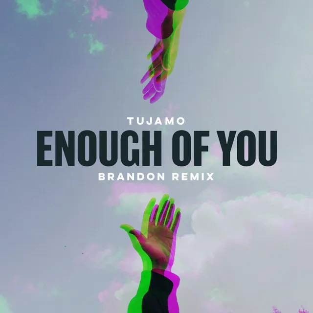 Enough Of You - BRANDON Remix