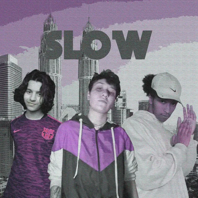 Slow