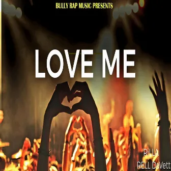 Love Me by RiLLA