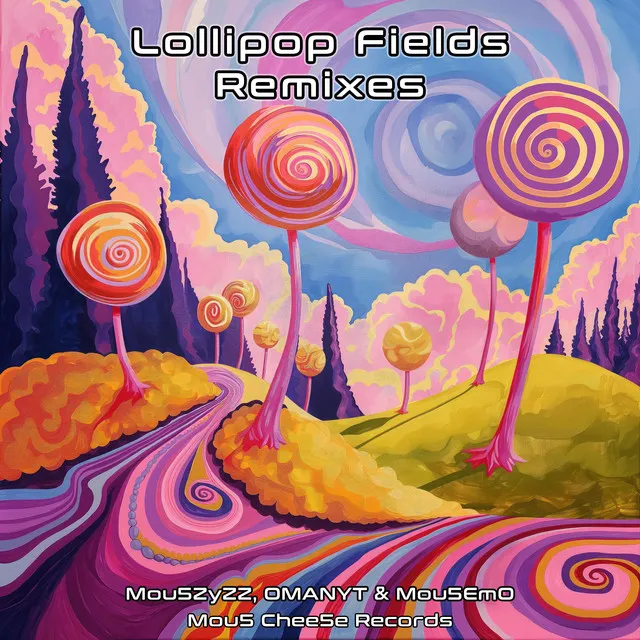 Lollipop Fields - Remix