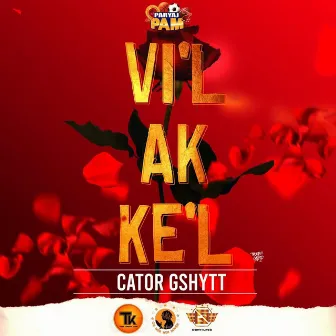 Vi'l Ak Ke'l by Cator G-Shytt