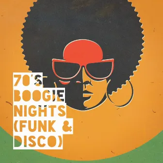 70's Boogie Nights (Funk & Disco) by 70s Hits