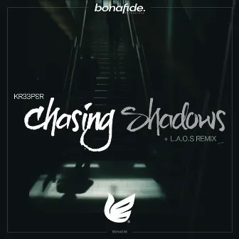 Chasing Shadows / Chasing Shadows (L.A.O.S remix) by Kr33per