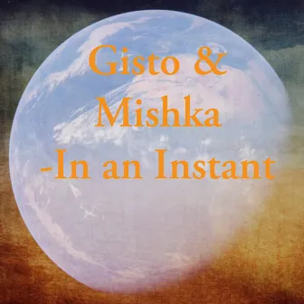 In an Instant by Gisto