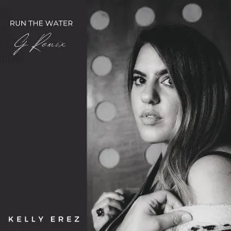 Run The Water (G Remix) by Kelly Erez