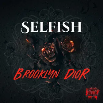 Selfish by Brooklyn Dior