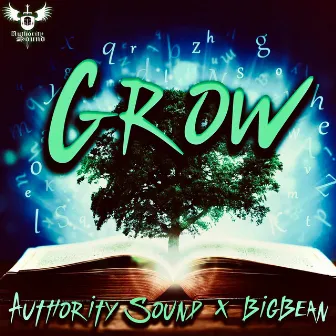 Grow by Authority Sound