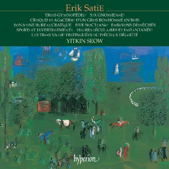 Satie: Gymnopédies, Gnossiennes & Other Piano Music by Yitkin Seow